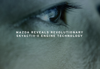 MAZDA REVEALS REVOLUTIONARY SKYACTIV-X ENGINE TECHNOLOGY