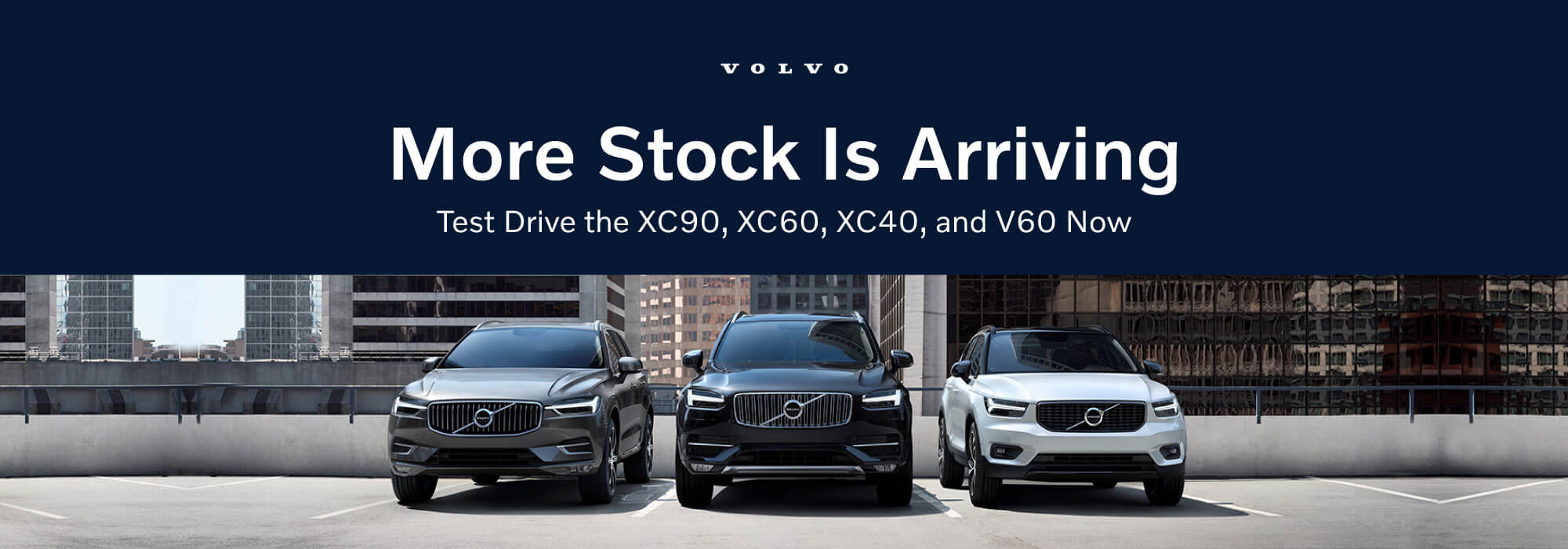 Test Drive the XC90, XC60, XC40, and V60 Now