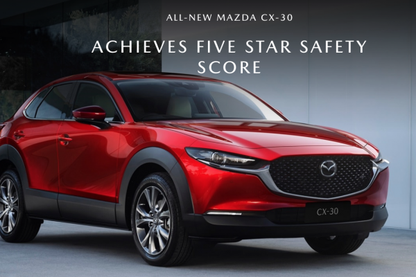 Five Star Safety Rating Awarded to the All New Mazda CX-30