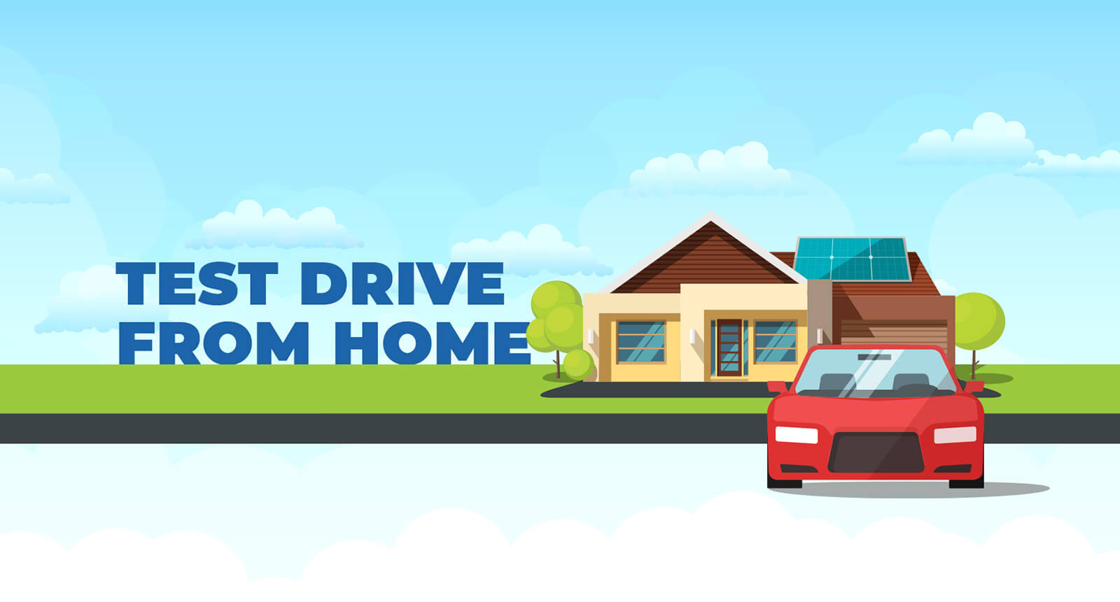 TEST DRIVE AND PURCHASE FROM HOME