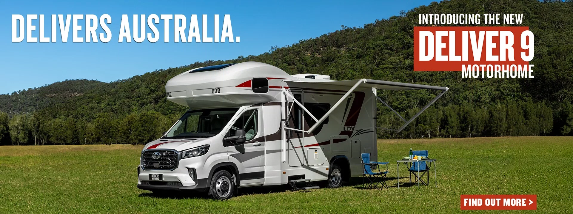 THE NEW DELIVER 9 MOTORHOME. DELIVERS AUSTRALIA.