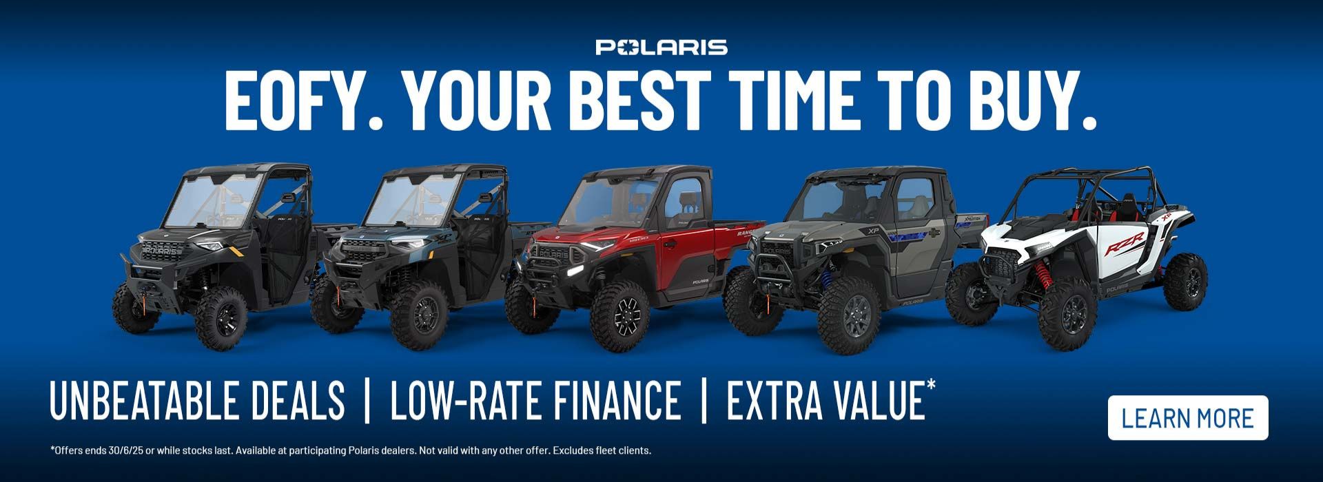 EOFY . YOUR BEST TIME TO BUY. UNBEATABLE DEALS. LOW-RATE FINANCE. EXTRA VALUE.