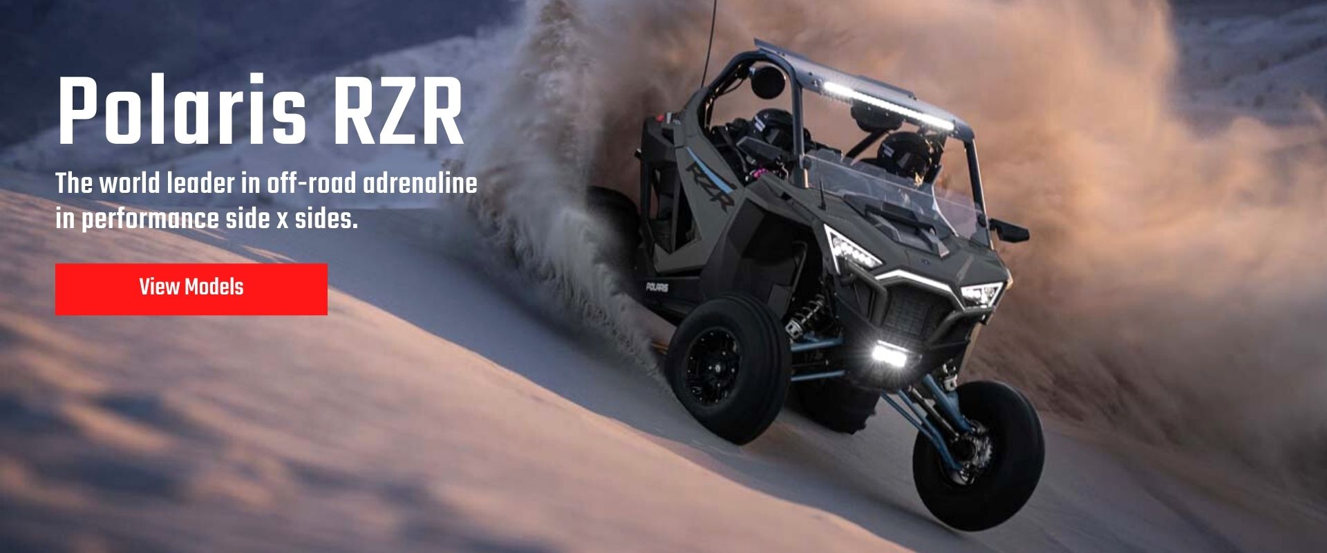 The world leader in off-road adrenaline in performance side x sides.
