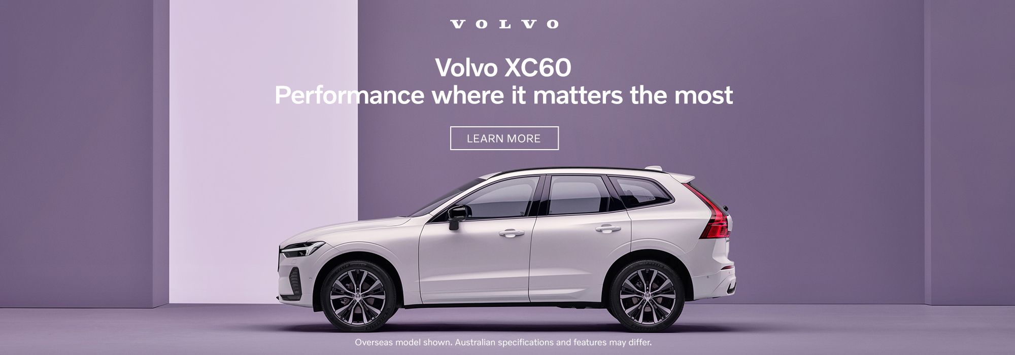 Volvo XC60 - Performance where it matters the most. Learn more