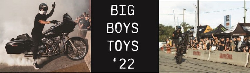 BIG BOYS TOYS 2022 - WHAT A DAY
