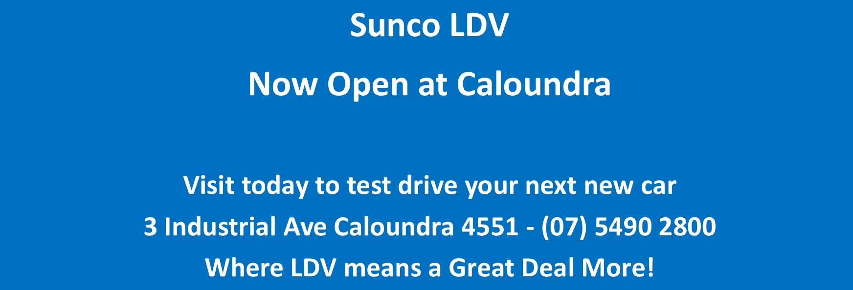 Caloundra Opening LDV