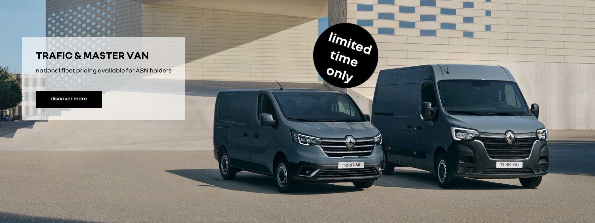 Trafic and Master Van. National fleet pricing available for ABN holders. Discover more.