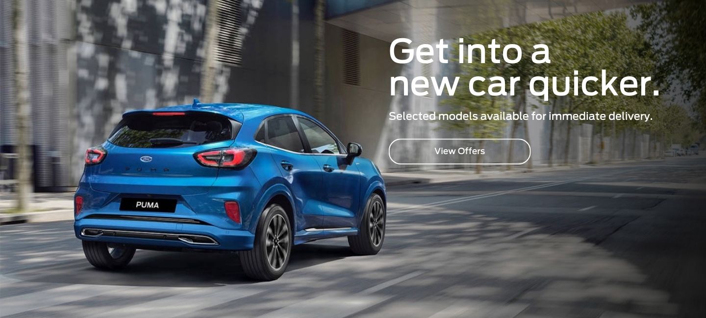Ford. Get into a  new car quicker. Selected models available for immediate delivery. View offers